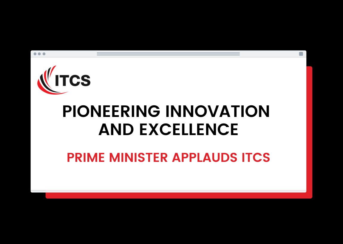 PRIME MINISTER APPLAUDS ITCS