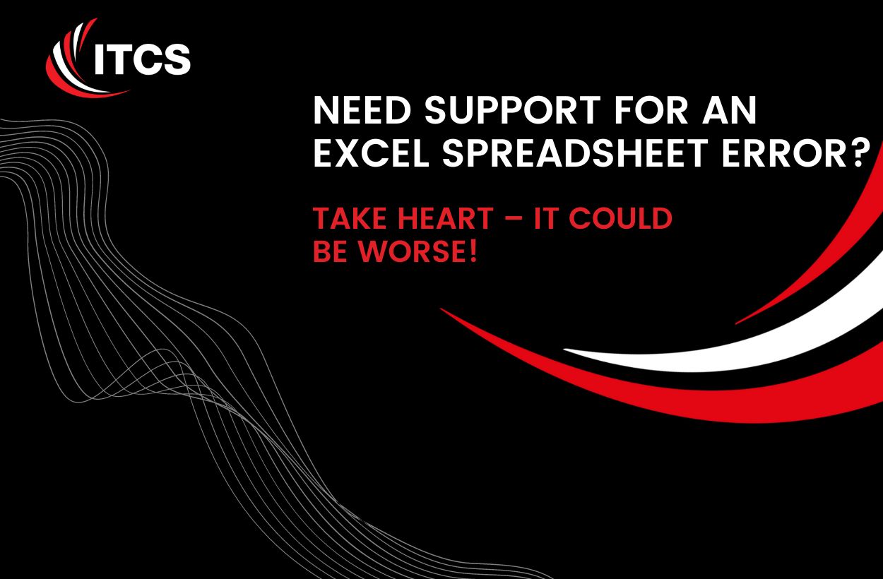 Need support for an Excel spreadsheet error?  Take heart – it could be worse!