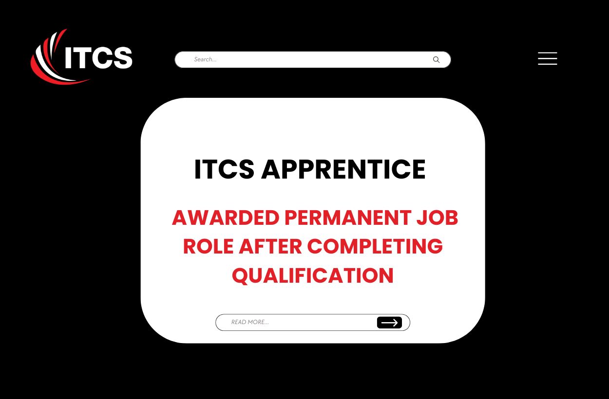 ITCS Apprentice Awarded Permanent Job Role After Completing Qualification