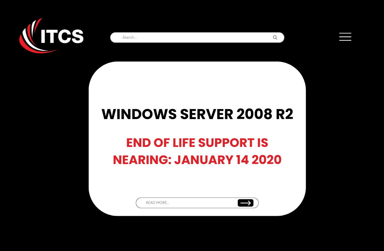 Windows Server 2008 R2 End of Life Support is nearing: January 14 2020