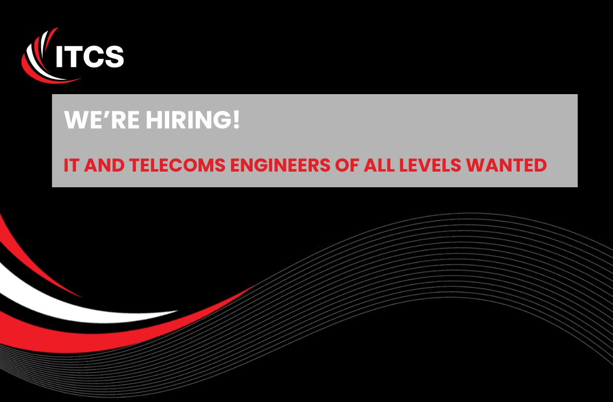 IT AND TELECOMS ENGINEERS OF ALL LEVELS WANTED